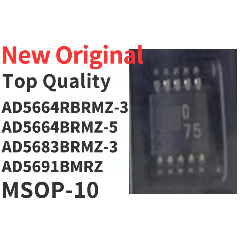 

(1 шт.) AD5664RBRMZ-3 AD5664BRMZ-5 AD5683BRMZ-3 AD5691BMRZ D73 D75 DJO DK2 MSOP-10 Новый оригинал