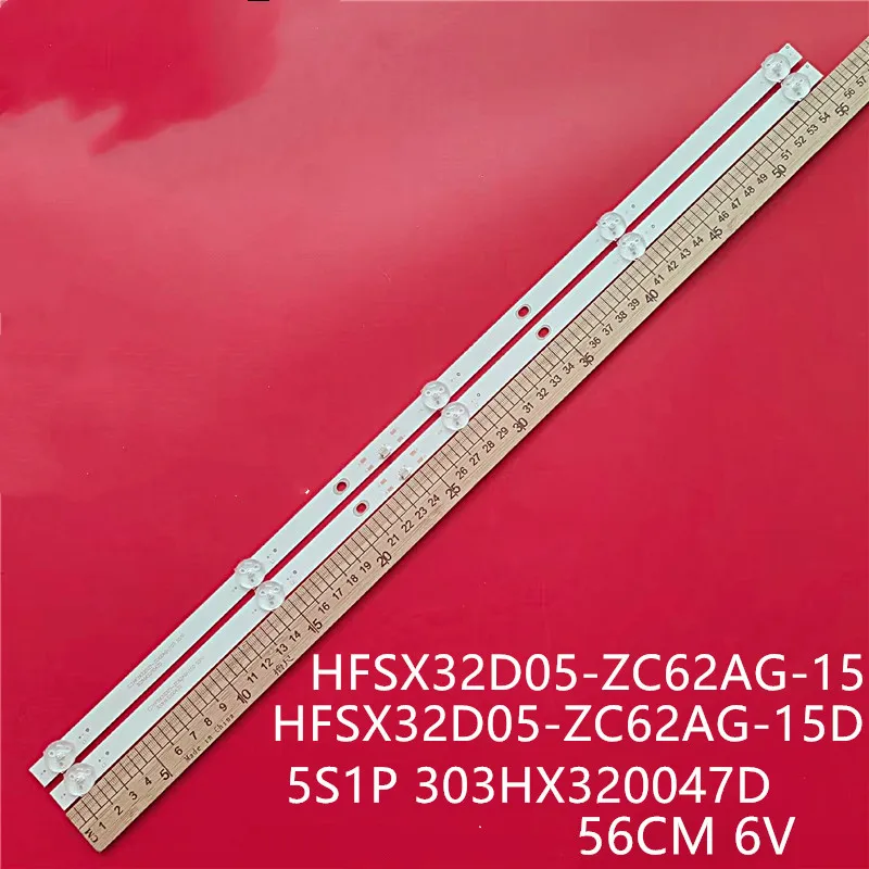 

Светодиодная лента подсветки для HFSX32D05-ZC62AG-15 HFSX32D05-ZC62AG-15D 5S1P 303HX320047D 303HX320047 L32M6-6ARG