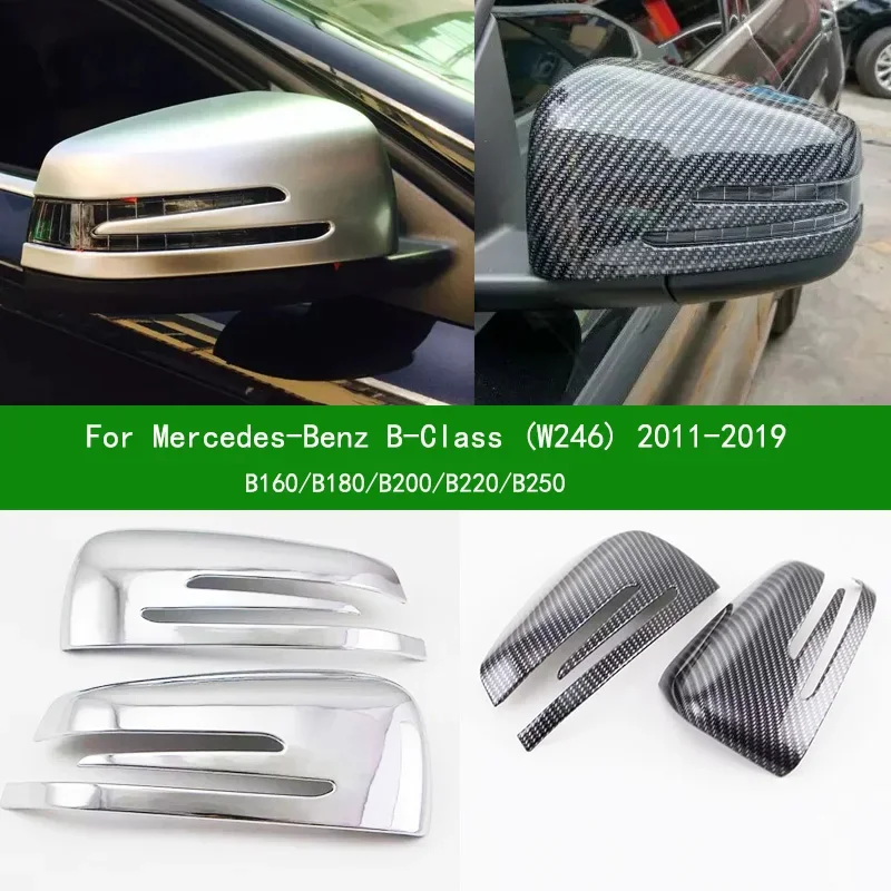 

For Mercedes-Benz B-Class W246 2011-2019 B160 B180 B200 B220 B250 chrome black carbon fibre Side Rearview mirror cover trim 2017