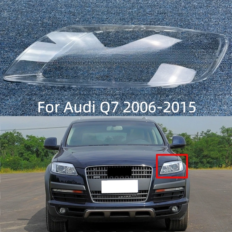 

For Audi Q7 2006 2007 2008 2009 2010 2011 2012 2013 2014 2015 Car Lights Shell Headlight Glass Replace The Original Lens