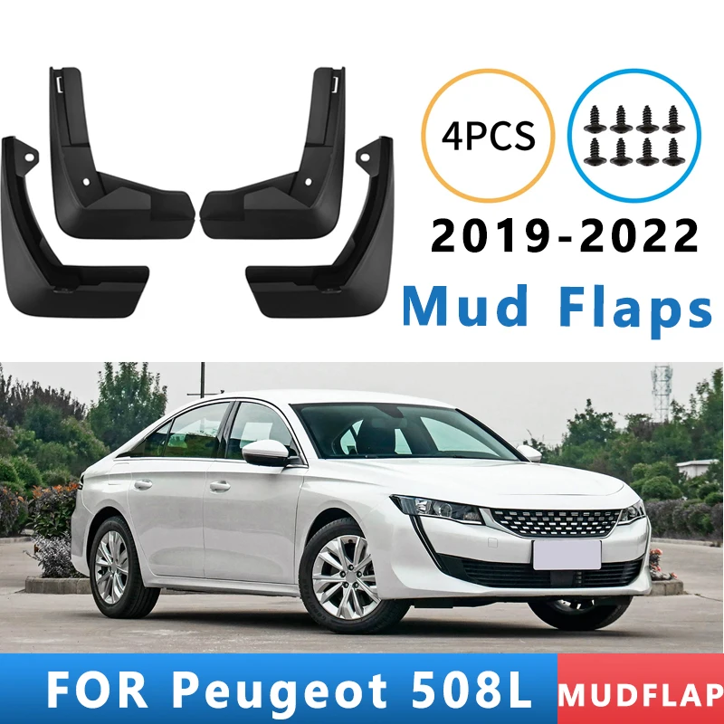 

Mud Flaps Fit for Peugeot 508L 2019-2022 2020 2021 Mudguards Tire Fenders Splash Proof Accessories Wheel Guards 4ps