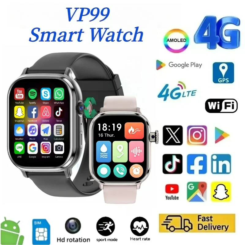 VP99 New 4G LTE Smartwatch With 2.29inch Amoled Rotary Camera GPS Whatsapp App Store Video Calling 512GB Rom Smart Watch Men