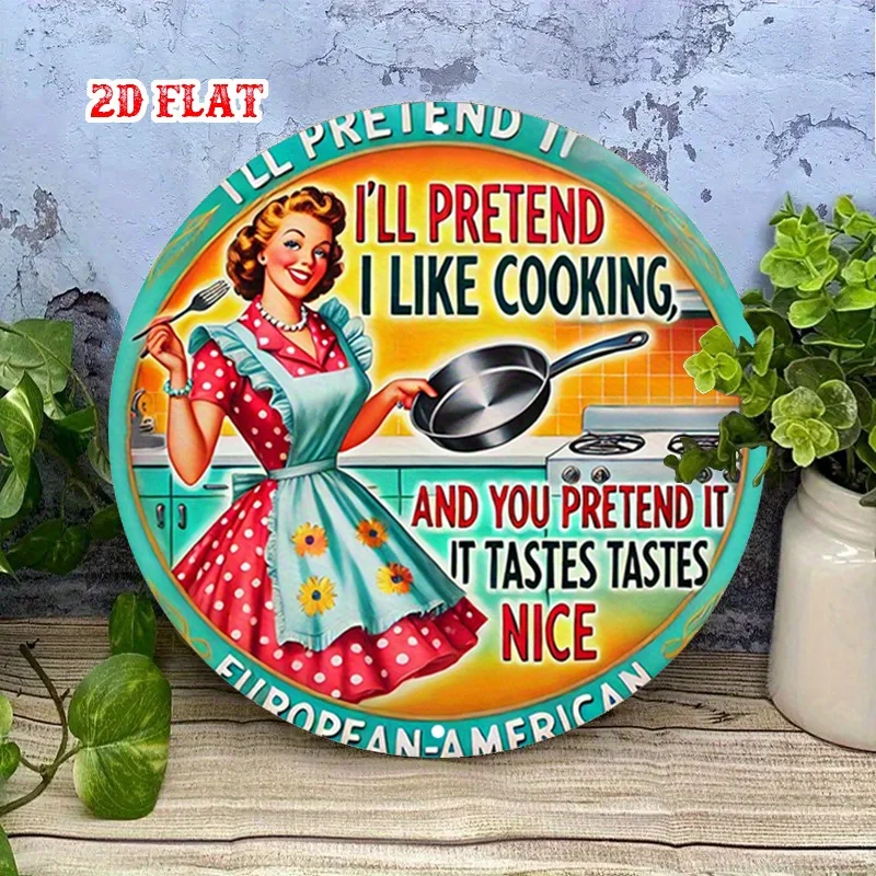 2D Flat Cooking Round Kitchen Art Metal, Quirky Sayings Cooking Humor, Wall Decor Signs for Home, Garage, Dining Room, Cafe