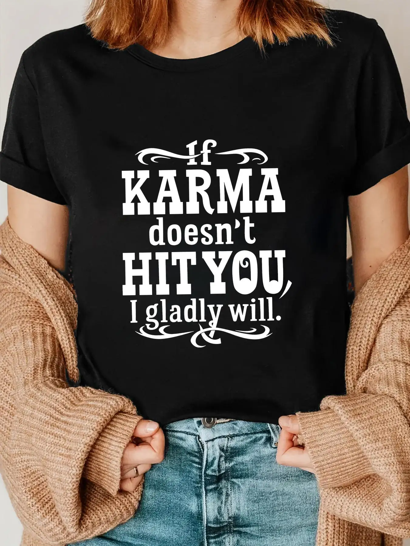 If for KARMA Doesn't Hit You,I'd Be More Than Happy to Come.Soft Women's Short Sleeve shirt,Round NeckWomen's Basic T Shirt Crew Neck Short Sleeve Casual Fashion Tops