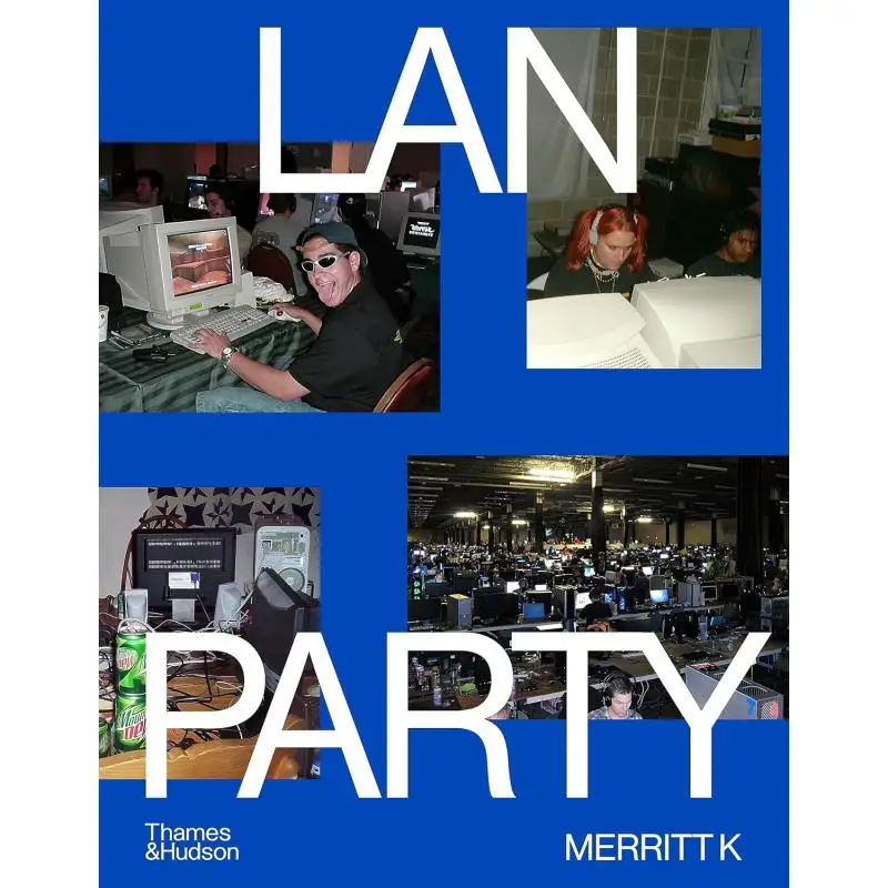 

Lan Party Inside The Multiplayer Revolution Merritt K Thames And Hudson Ltd 9780500026953 Book
