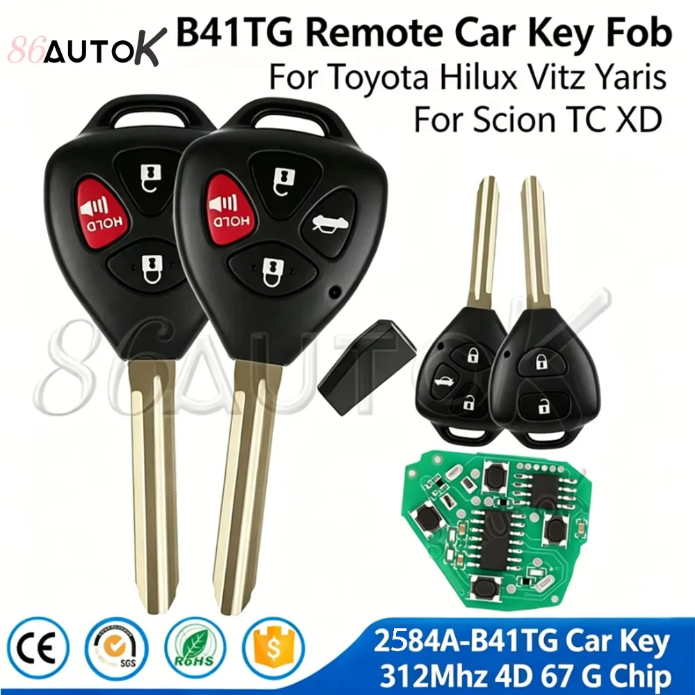 B41TG Remote Car Key Fob For Toyota Hilux Vitz Yaris For Scion TC XD 312Mhz 4D 67 G Chip B41TG 2/3/4Button 2584A-B41TG Car Key
