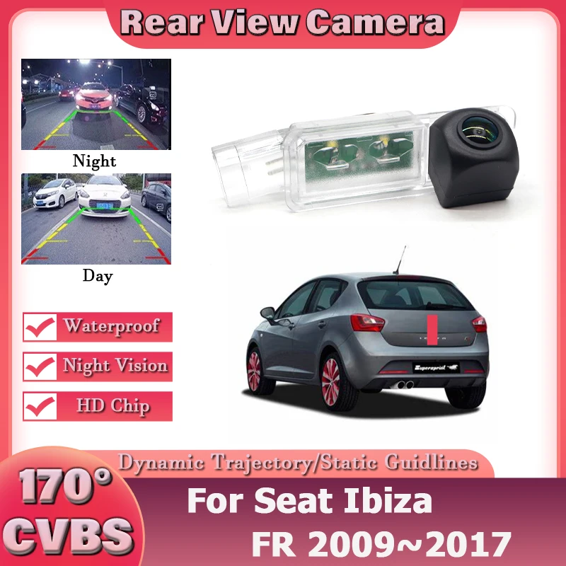 HD 1080×720P Fisheye Rear View Camera For Seat Ibiza FR 2009 2010 2011 2012 2013 2014 2015 2016 2017 NTSC Car Reverse Monitor
