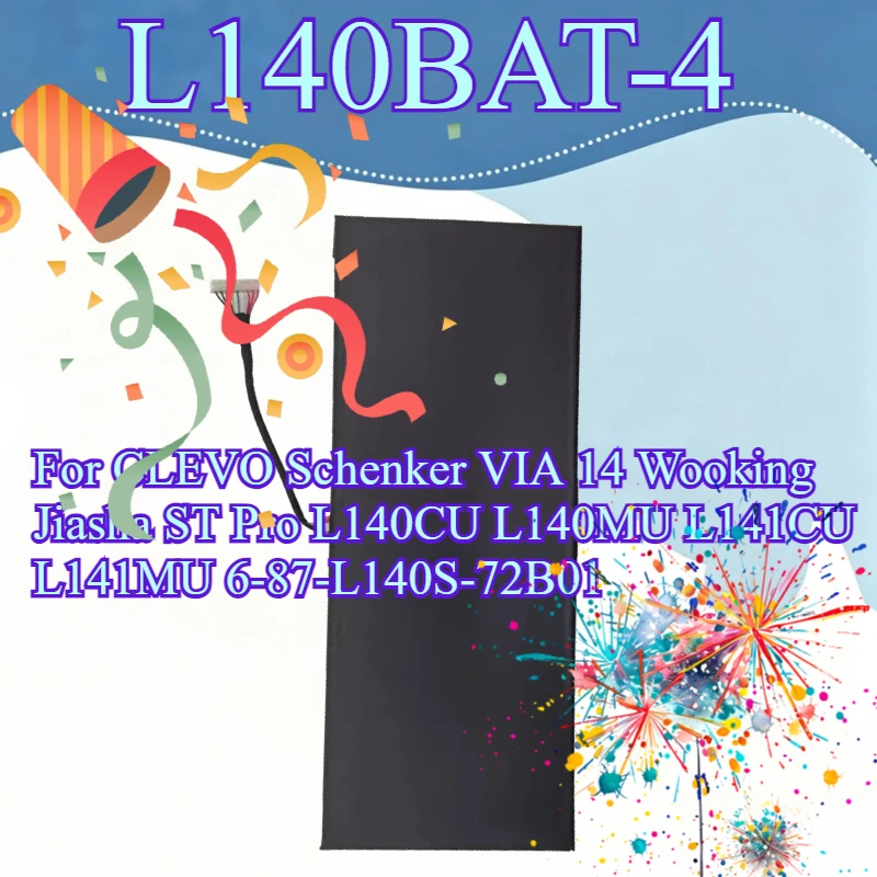 

Laptop Battery L140BAT-4 For CLEVO Schenker VIA 14 Wooking Jiasha ST Pro L140CU L140MU L141CU L141MU 6-87-L140S-72B01 7.7V 73Wh