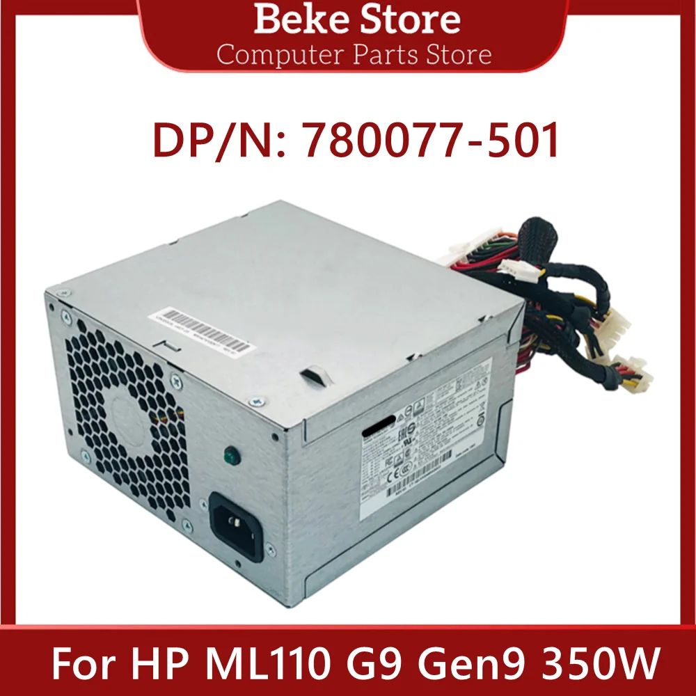 

Beke New Original For HP ML110 G9 Gen9 350W Power Supply S14-350P1A 780077-501 791705-001 24+8+8+4PIN 100% Tested Fast Ship