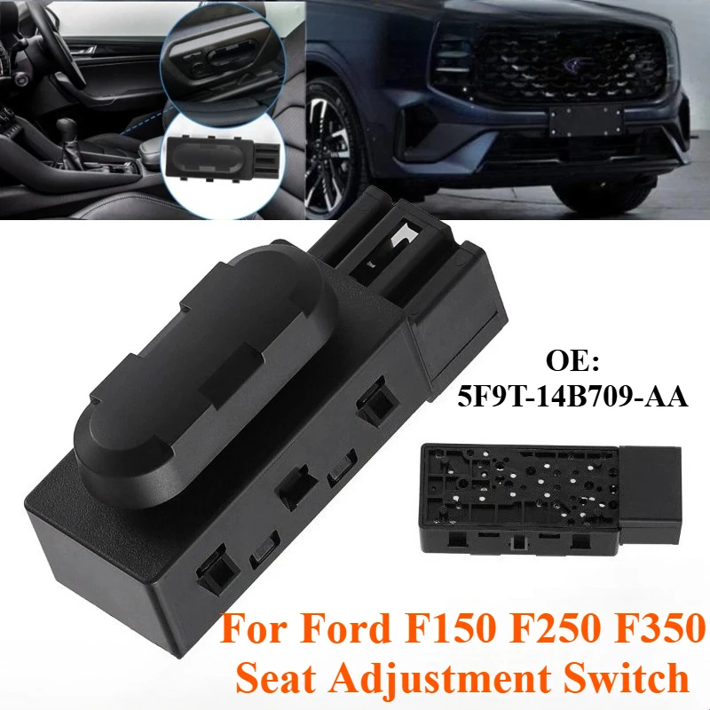 

5F9T-14B709-AA For Ford F150 F250 F350 Seat Adjustment Switch Electric Power Seat Control Button Replacement Car Accessories