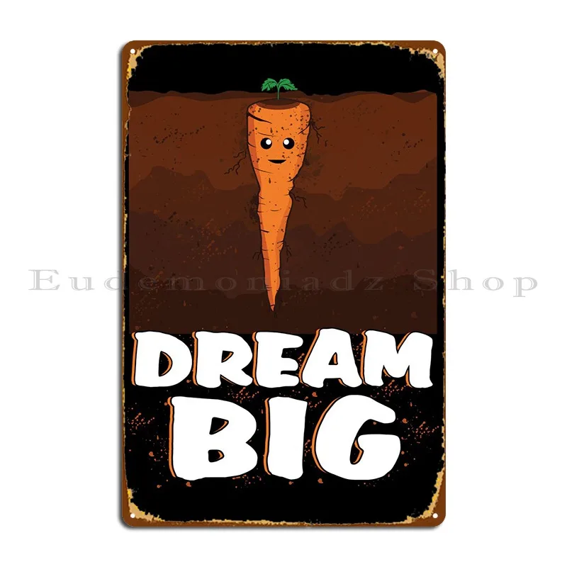 

Dream Big Metal Plaque Poster Cinema Wall Decor Personalized Cave Rusty Tin Sign Poster