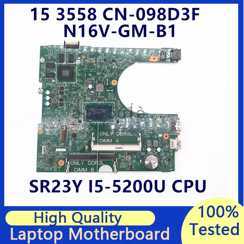 CN-098D3F 098 d3f 98 d3f für Dell 3558 Laptop-Motherboard mit sr23y I5-5200U CPU-N16V-GM-B1 64043-1 14216 voll getestet funktioniert gut