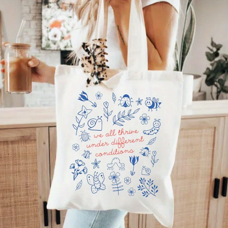 Inspirational Nature Tote Bag, We All Thrive Under Different Conditions Print, Cute Bug Canvas Bag