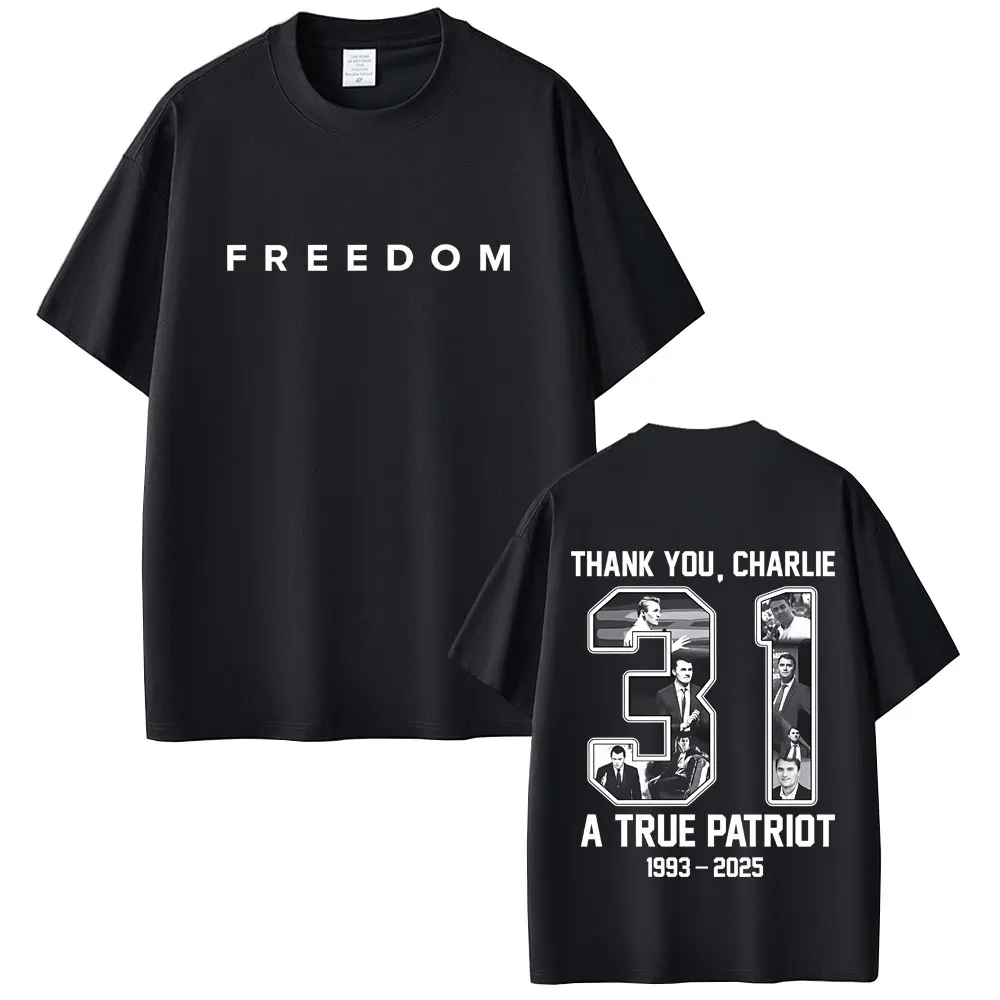 

Charlie Kirk Freedom Graphic T-shirt Men Women Clothing Tribute Memorial American Hero T-shirts Male Patriotic Activism T Shirts
