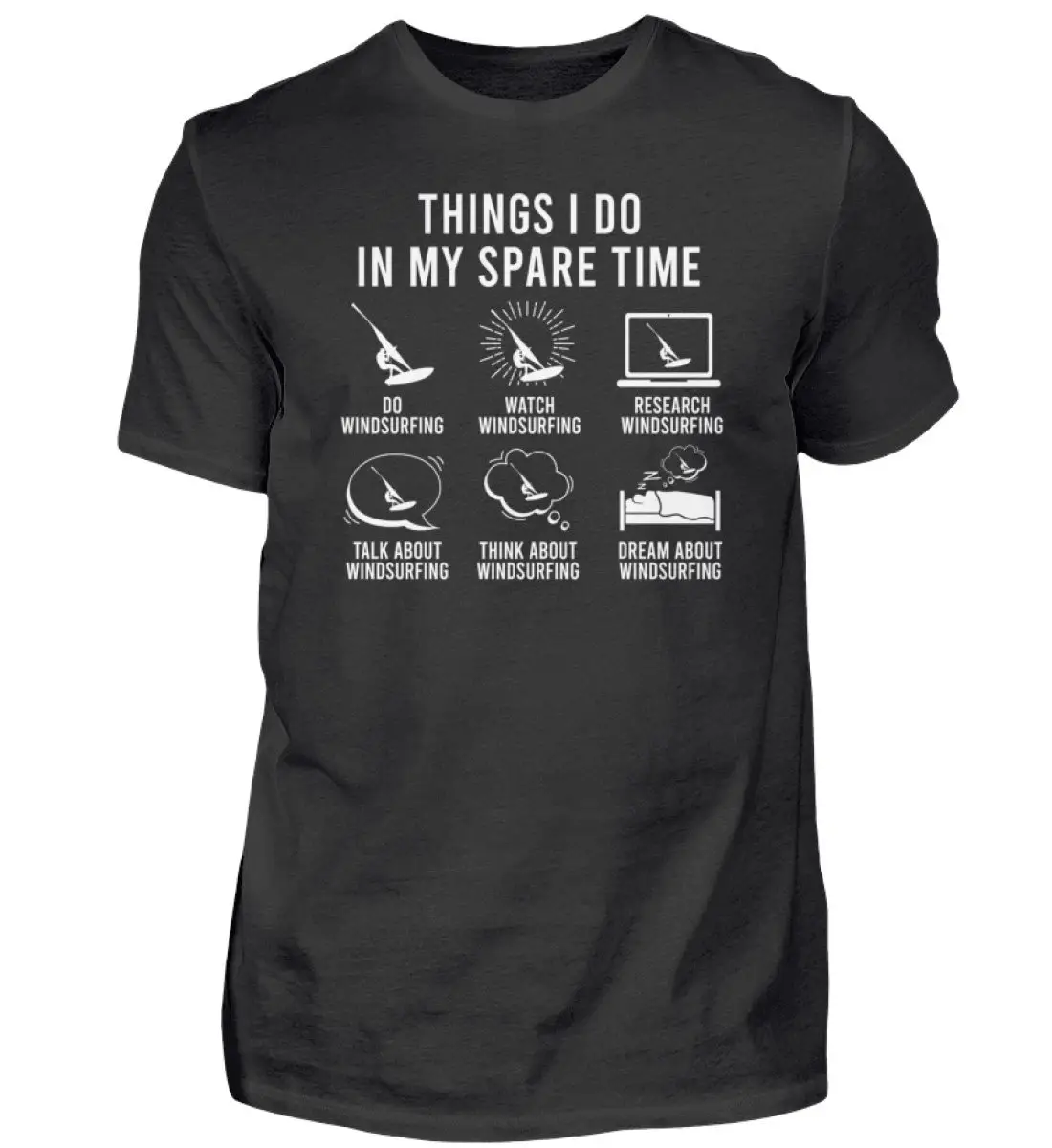 Windsurfing Things I Do In My Spare Time Windsurf Men'S T Shirt