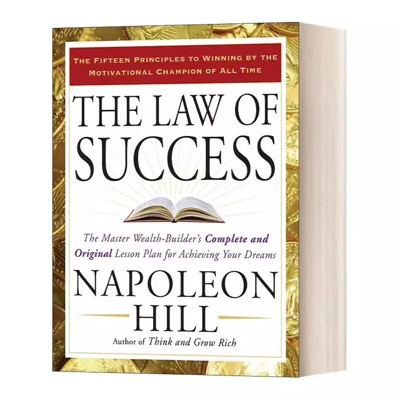 

The Law of Success:The Master Wealth-Builder's Complete And Original Lesson Plan For Acbieving Your Dreams English Book