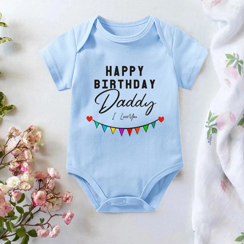 

Happy Birthday Daddy Baby Bodysuit Father Party Boys Girls Outfit Romper Infant Summer Toddler Short Sleeve Clothes Ropa Gifts