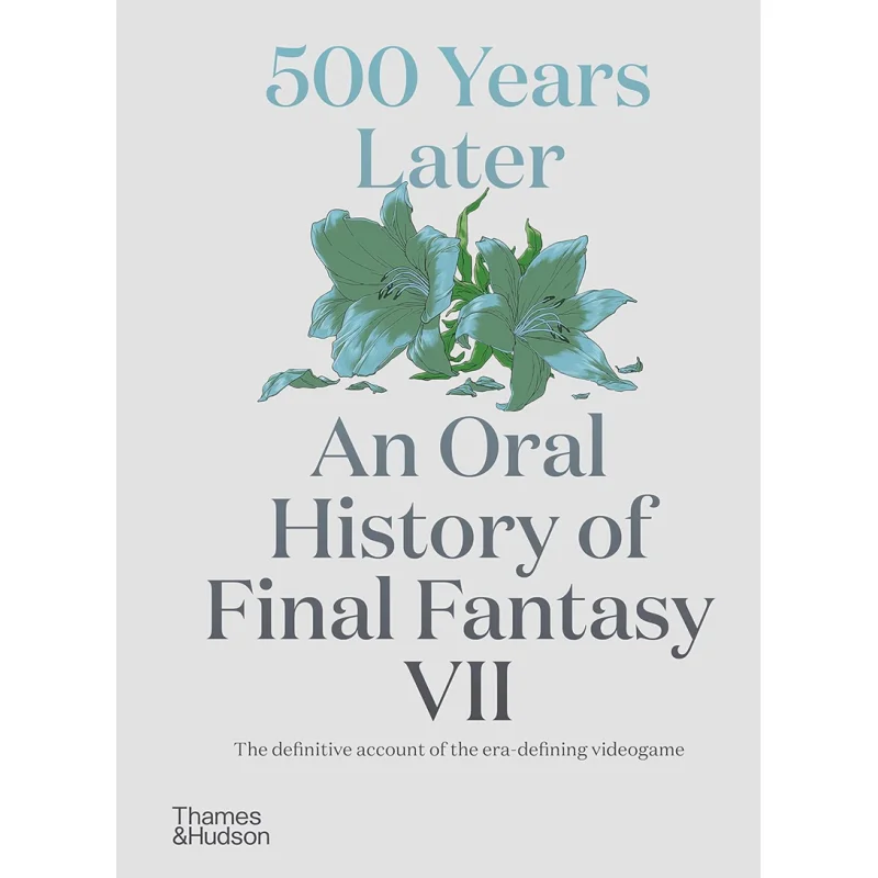 

500-летнее потому что оральная история Final Fantasy VII Matt Leone Fondation Cartier 9780500027363 Книга