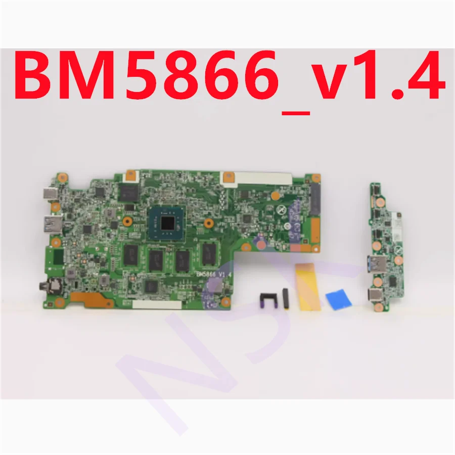 Original BM5866_v1.4  5b21c75715 for Lenovo 100e Chromebook 2nd Gen 81MA NOK N4020 UMA 4G 32G Motherboard   test OK