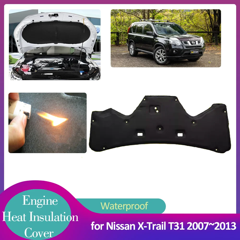 

for Nissan X-Trail T31 2007~2013 2008 2009 Car Hood Engine Insulation Pad Soundproof Heat Cotton Liner Thermal Mat Accessories