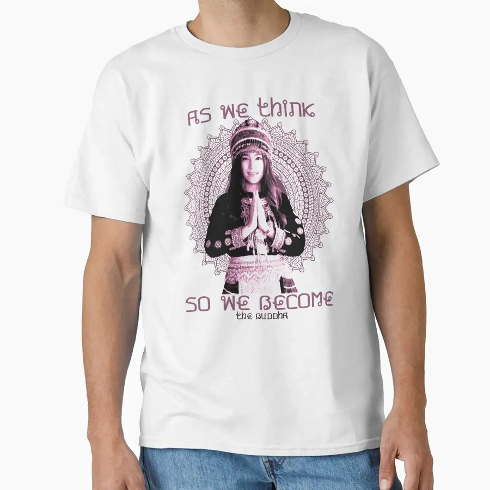 As We Think So Become Buddhist Proverb Mandala Design The Buddha Buddhism Classic T Shirt vintage Washed streetwear Casual
