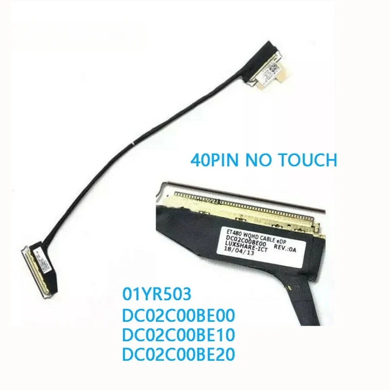 New Original laptop LCD monitor EDP cable for Lenovo ThinkPad t480 WQHD 2560*1440 40pin 0.5mm 01yr503 dc02c00be00 2k3k4k