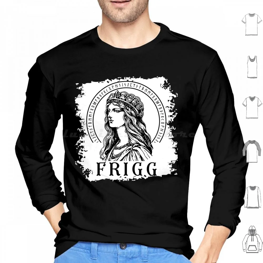 Frigg Viking Goddess Of Norse Mythology And Rune Hoodies Long Sleeve Vikings Goddess Of Love Marriage Motherhood And