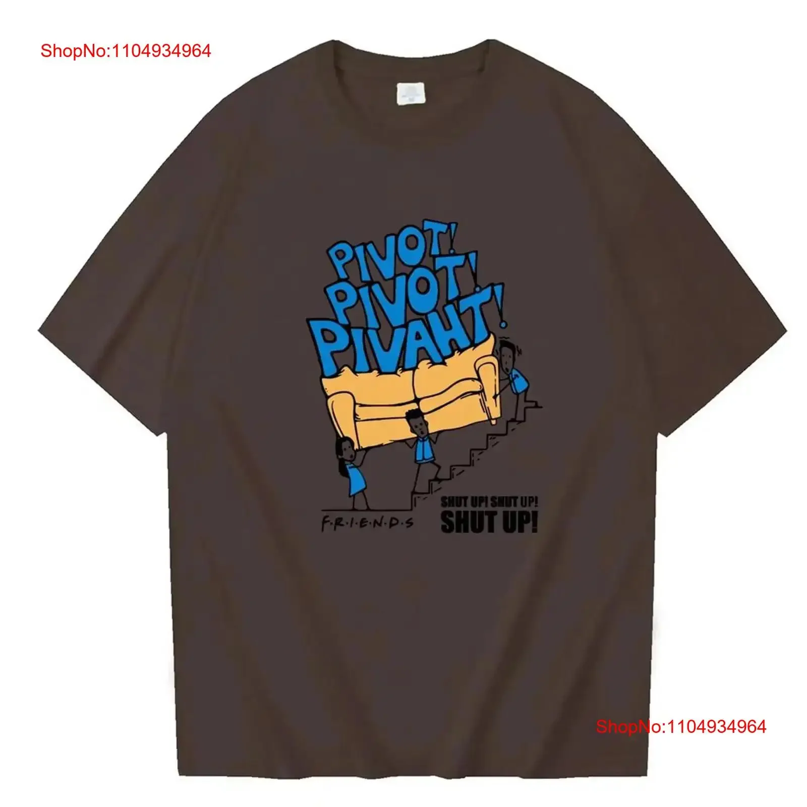 Hot Friends Tv Show Pivot Shut Up 2024 Casual cuello redondo Regular verano música Fans camiseta impresión de gran tamaño vintage lavado