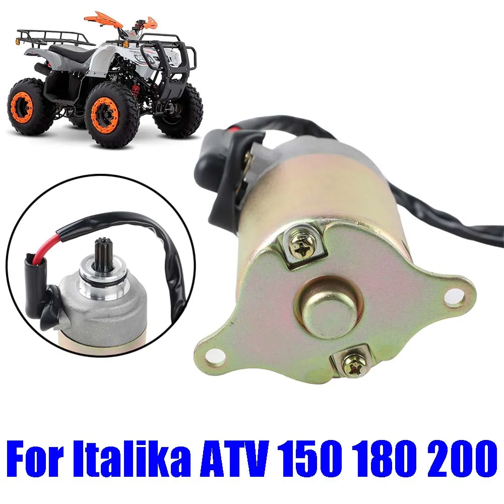 

For Italika ATV 150 180 200 ATV150 ATV180 ATV200 Motorcycle Parts Dirt Bikes Starter Motor 9 Teeth Off-road Moto Starter Motor