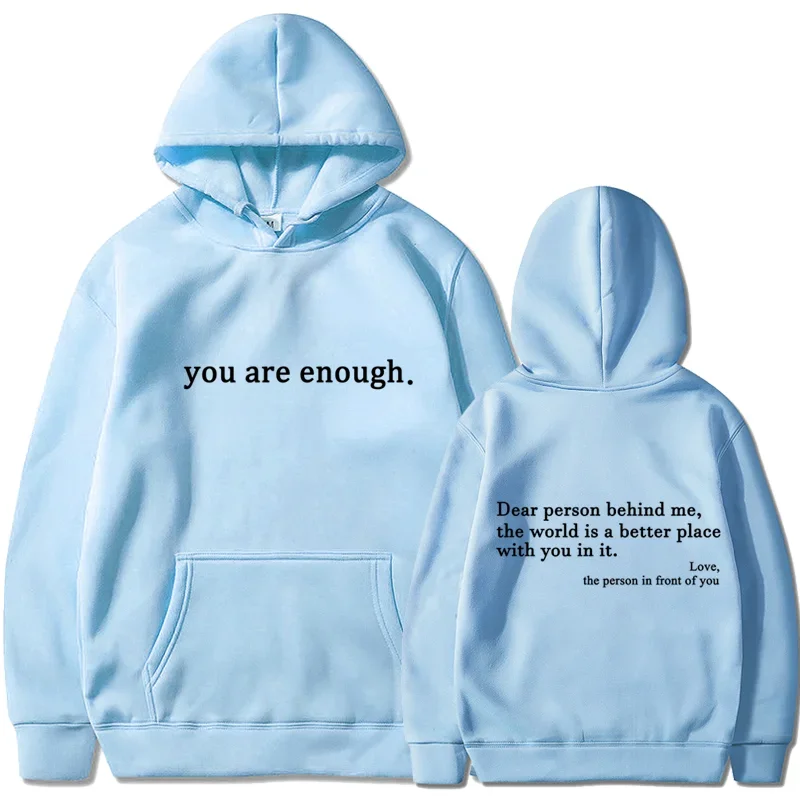 Dear Person Behind Me Hoodie The World Is A Better Place Hooded Sweatshirt Mental Health Pullovers Unisex Hoodies Be Kind Top