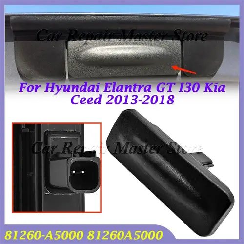 Imagen 2 del producto 81260-A5000 81260A5000 para Hyundai Elantra GT I30 Kia Ceed 2013-2018 cerradura de maletero trasero interruptor de liberación botón de apertura de puerta trasera