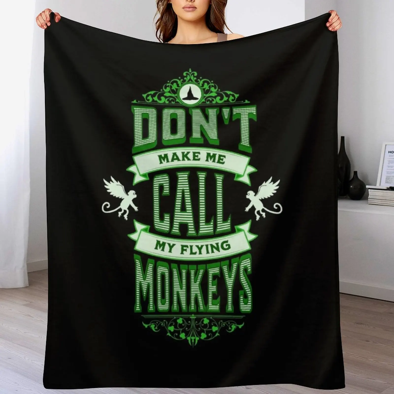 

Don't Make Me Call My Flying Monkeys Throw Blanket All Weather Soft Throw Blanket for Sofa
