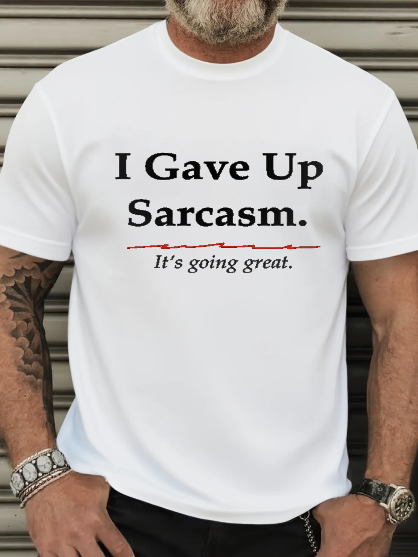 

Men's Funny Quotes T-shirt - "I've given up on sarcasm - going well" Bold black and red text print