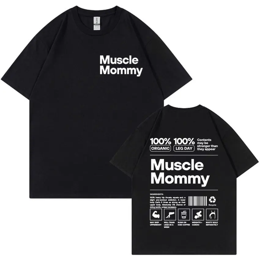 Funny Muscle Mommy Pump Cover Gym Meme T Shirt Men Women Fashion Vintage Oversized Tshirt High Quality Casual T-shirt Streetwear