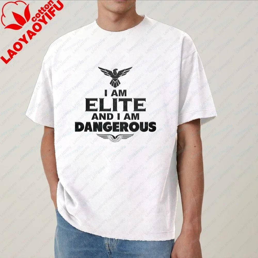 I Am ELITE and I Am DANGEROUS! Fun Crazy Neutral Classic Cotton Men's and Women's Universal T-Shirt Top