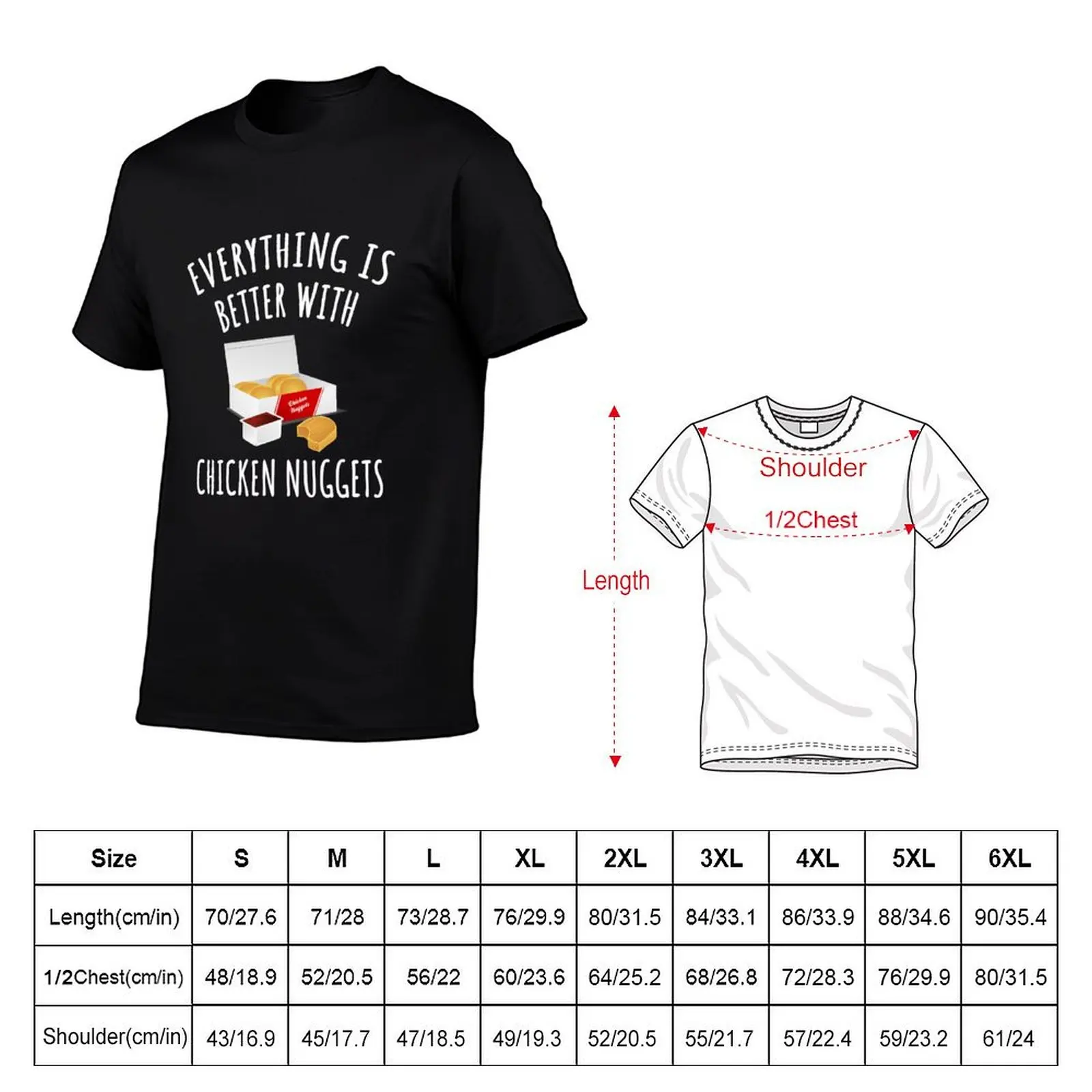 Everything Is Better With Chicken Nuggets T-Shirt Casual Breathable Short Sleeve Top