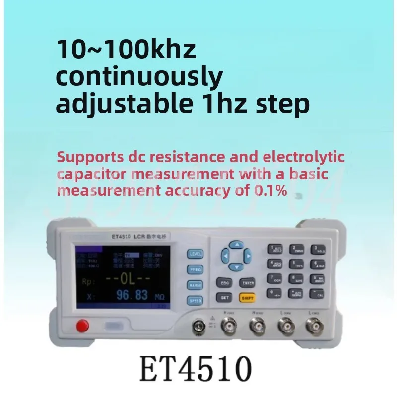 

Настольный LCR-тестер ET4501 ET4502 ET4510, цифровой измерительный мост, 10 Гц~100 кГц, с плавной регулировкой частоты 1 Гц