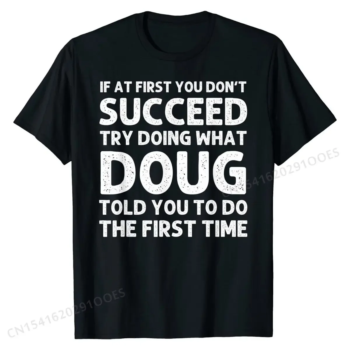 DOUG Gift Name Personalized Birthday Funny Christmas Joke T-Shirt Man Faddish Normal T Shirt Cotton T Shirts cosie