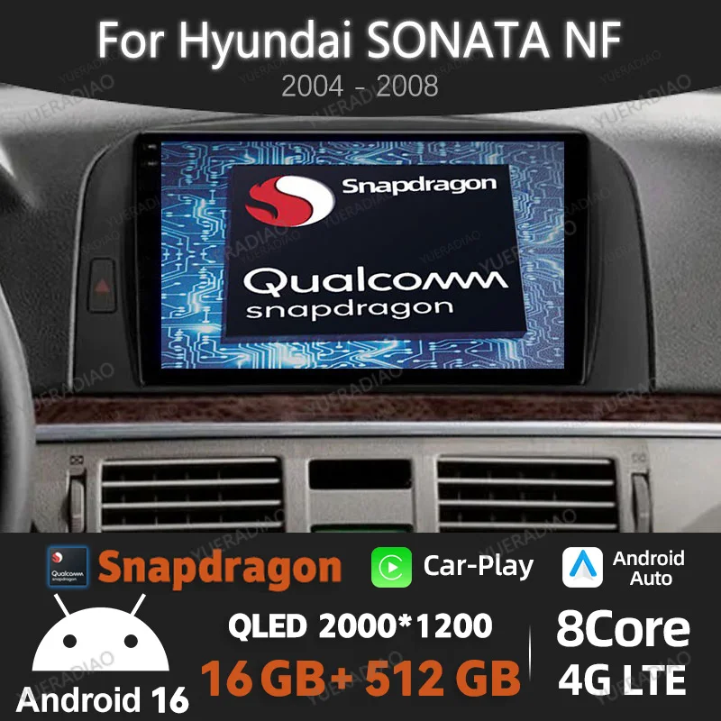 Radio para Auto Android 16 para Hyundai SONATA NF 2004 2005 2006 2007 2008 GPS NAVI BT Unidad Principal QLED 4G WIFI Qualcomm 2DIN LTE 5G