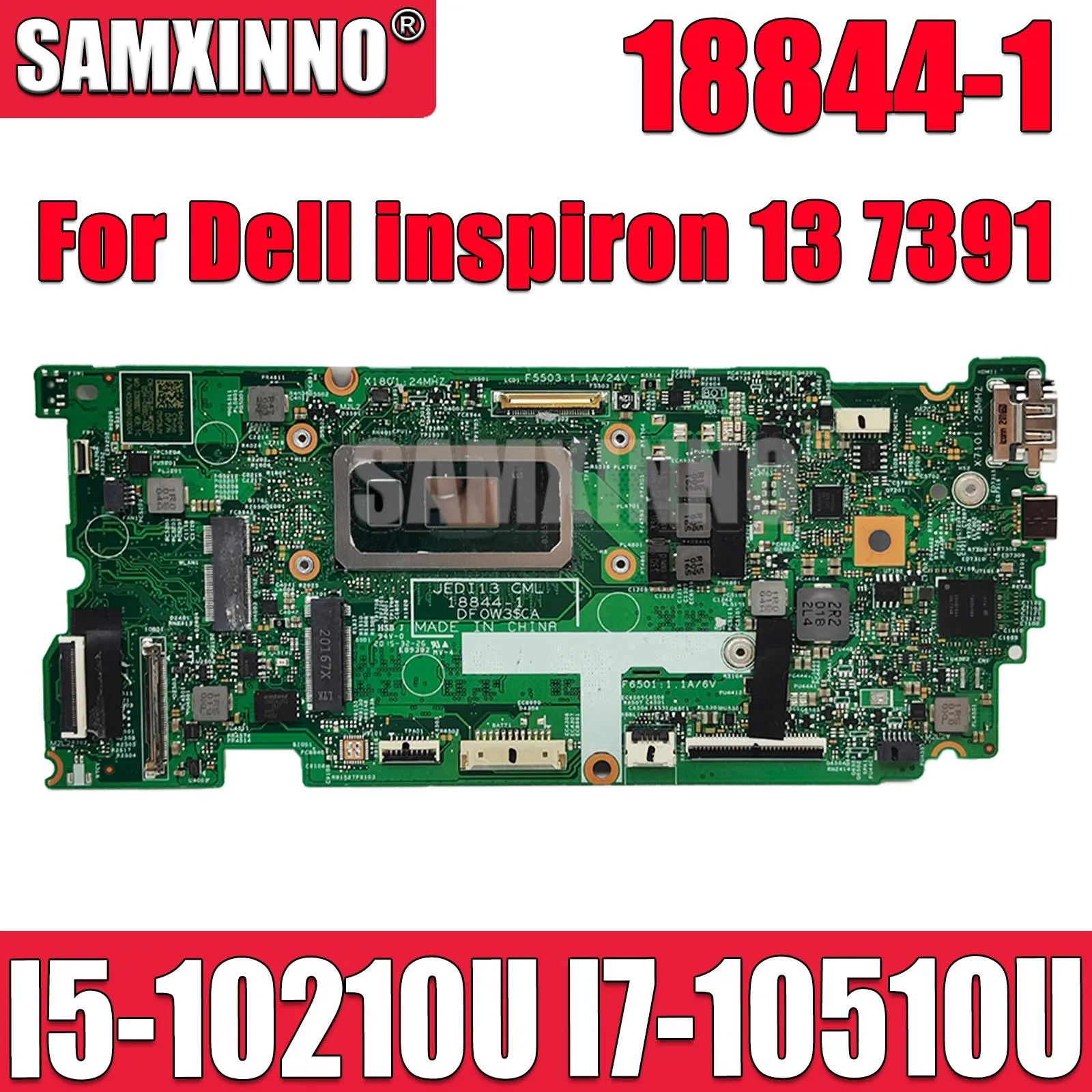 

SAMXINNO CN-0HF90F CN-0PKNWK Mainboard For Dell inspiron 13 7391 Laptop Motherboard I5-10210U I7-10510U CPU 8G/16G RAM 18844-1