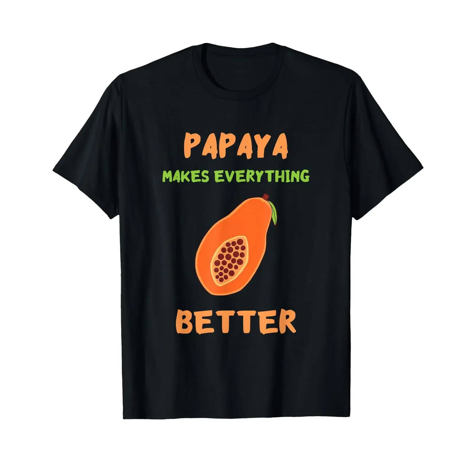 Papaya Makes Everything Better Lover Summer Fruit T Shirt vintage Washed homme Stretched Unisex Soft Comfortable fashion