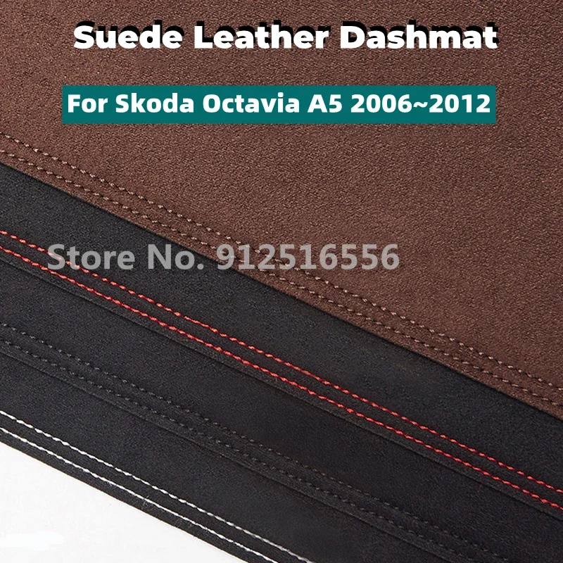 

Car Accessories Suede Leather Dashmat Dash Mats Pad Dashboard Covers Sun Shade Carpet For Skoda Octavia A5 2006~2012 2011 2007