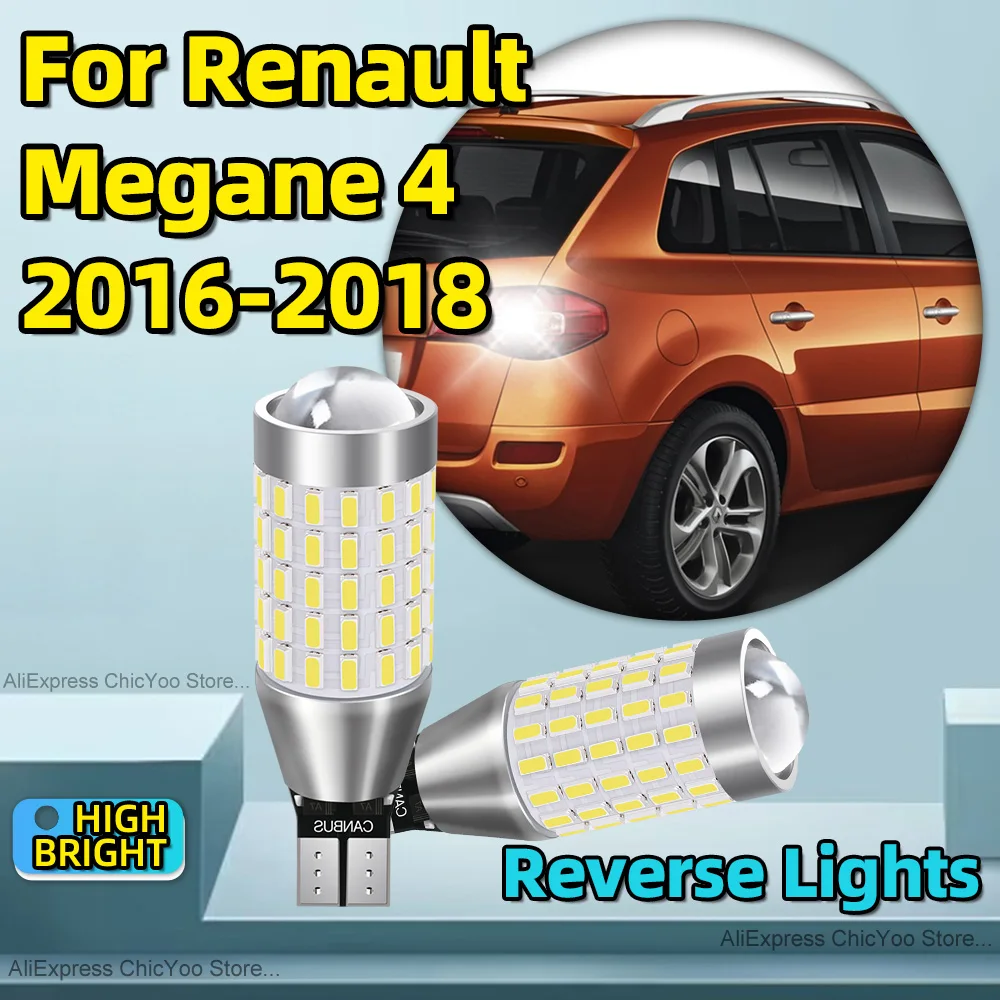 T15 W16W 912 87SMD LED CSP Chip Led Canbus No Error Reverse Lights 6000K White 12V 6W For Renault Megane 4 2016 2017 2018