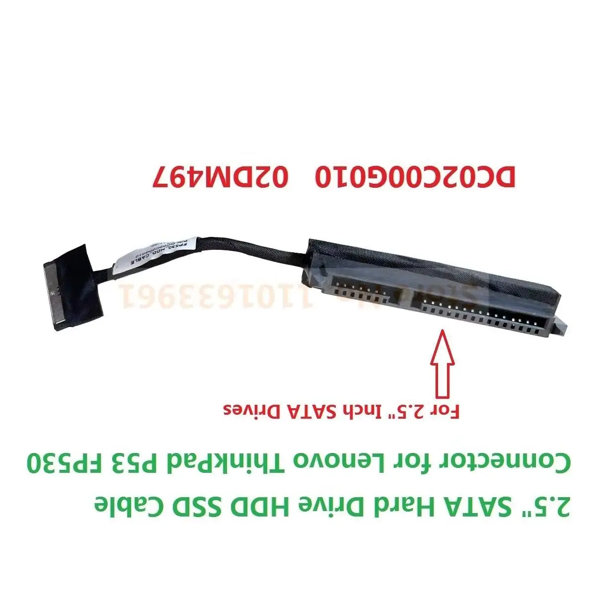 

2.5 SATA HDD SSD Hard Drive Cable Wire Line Connector Caddy Frame Bracket for Lenovo ThinkPad P53 FP530 DC02C00G010 02DM497