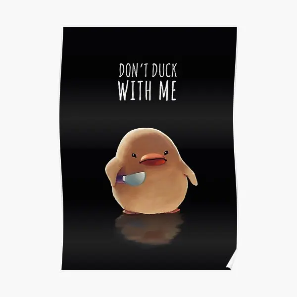 

Плакат с надписью «Do Not Duck With Me», печатный Декор для дома, забавное украшение, современная настенная роспись, винтажная картина без рамки