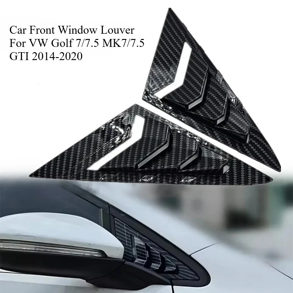 

Car Front Window Louvers For VW Golf 7/7.5 MK7/7.5 GTI 2014-2020 Side ShutterTriangle Cover Exterior Tuning Car Accessories
