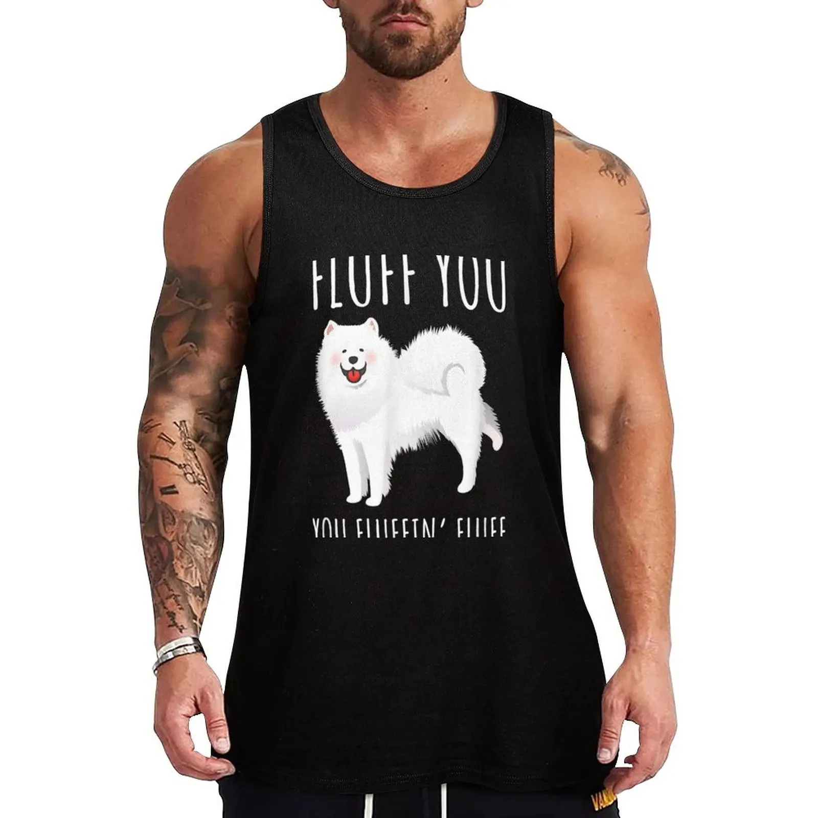 Fluff You You Fluffin Fluff Funny Samoyed Dog Inspired Joke Tank Top cool things summer Men's tops muscular man