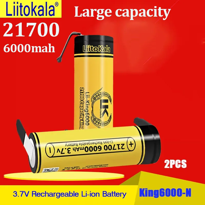 2 шт. LiitoKala King6000-N 21700 6000 мАч высокой емкости 3,7 В литий-ионный аккумулятор для фонарика Power Bank игрушки фонарик