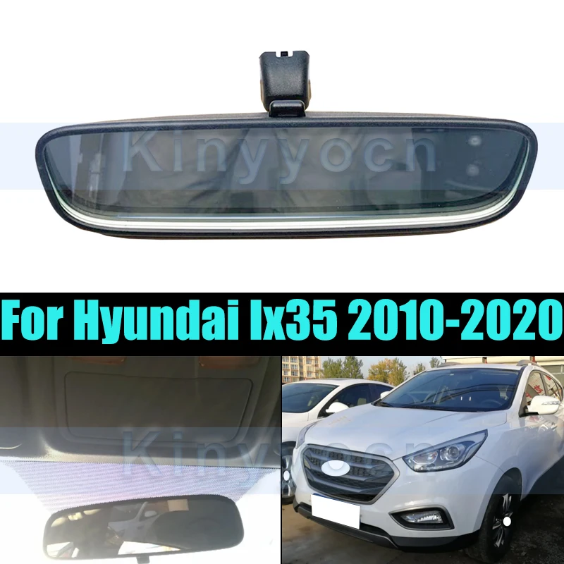 

Interior Rearview Mirrors For Hyundai Ix35 2010-2020 Indoor Mirror Rear View Mirror Reflector Rearview Mirror