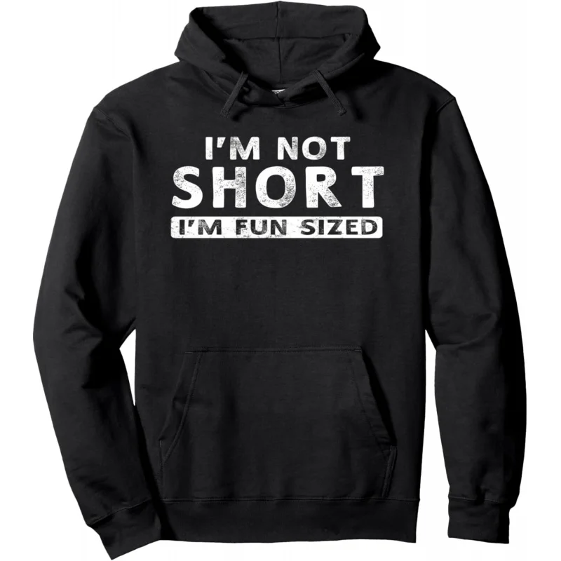 I'm not shortI'm an interesting size hoodie for women and mengift pulloverblack hoodie